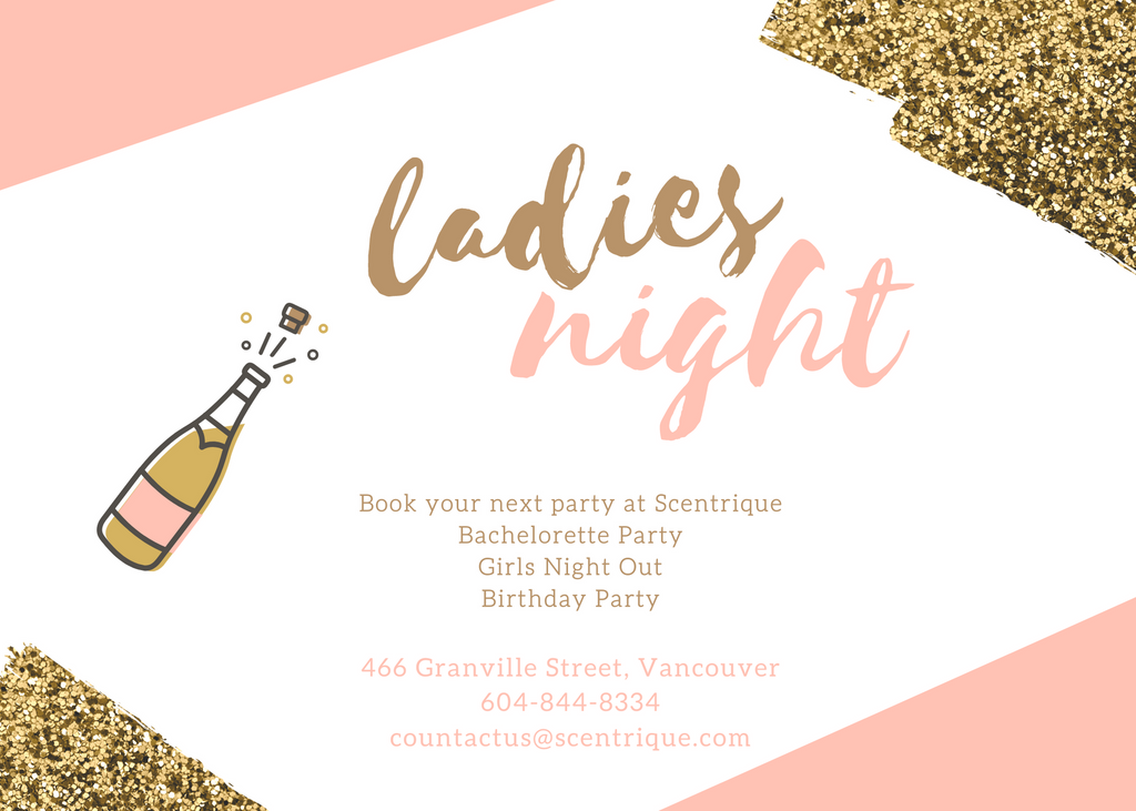 Host Your Next Bachelorette Party at Scentrique in Vancouver!