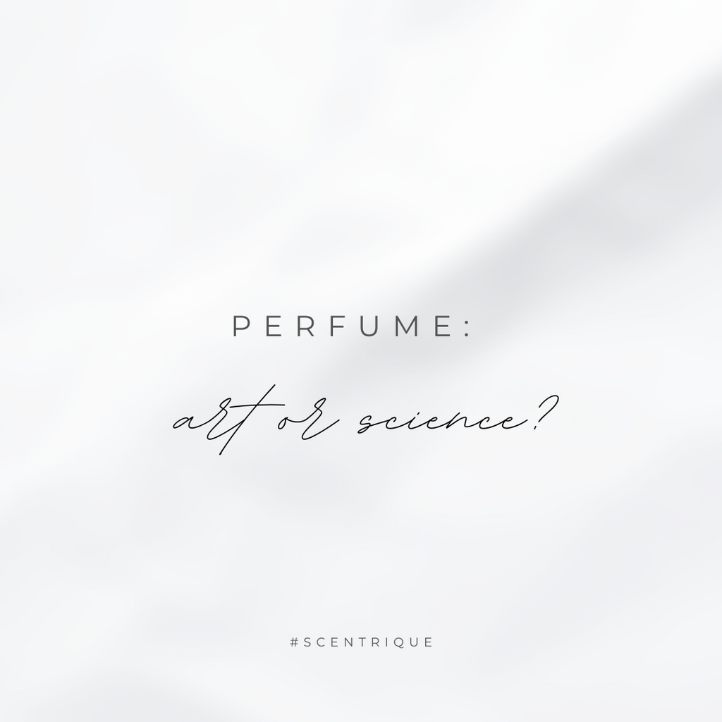 Perfume: Art or Science?